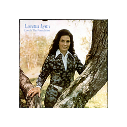 Loretta Lynn - Love Is The Foundation album
