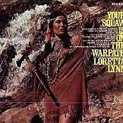 Loretta Lynn - Your Squaw Is On The Warpath альбом