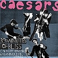 Caesars - 39 Minutes of Bliss альбом