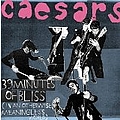 Caesars - 39 Minutes of Bliss альбом