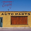 Calexico - Scraping альбом