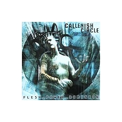Callenish Circle - Flesh Power Dominion album