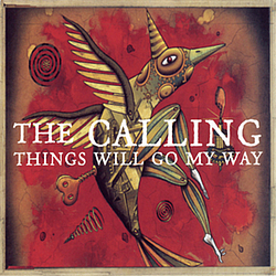 The Calling - Things Will Go My Way альбом