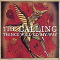 The Calling - Things Will Go My Way альбом