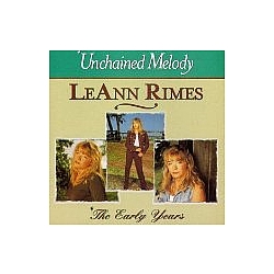 Leann Rimes - Unchained Melody-The Early Years album