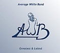 Average White Band - Greatest and Latest album
