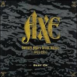 Axe - Twenty Years From Home 1977-1997: The Best Of album