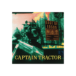 Captain Tractor - East of Edson альбом