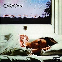 Caravan - For Girls Who Grow Plump In The Night альбом