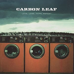 Carbon Leaf - Love, Loss, Hope, Repeat album