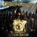Los Super Reyes - El Regreso De Los Reyes альбом