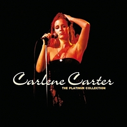 Carlene Carter - The Platinum Collection альбом