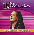 Carlos Vives - 10 De Coleccion  альбом