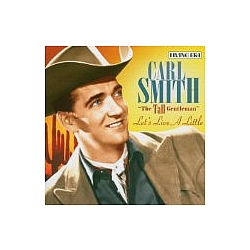 Carl Smith - 1950-1954  Tall Gentelman  Let album