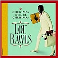 Lou Rawls - Christmas Will Be Christmas альбом