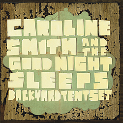Caroline Smith And The Good Night Sleeps - Backyard Tent Set album