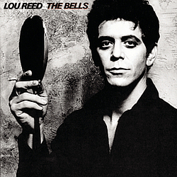 Lou Reed - The Bells альбом