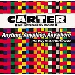 Carter The Unstoppable Sex Machine - Anytime, Anyplace, Anywhere альбом