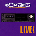 Carter The Unstoppable Sex Machine - Live! album