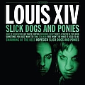Louis Xiv - Slick Dogs &amp; Ponies album