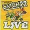 Catch 22 - Catch 22 Live альбом