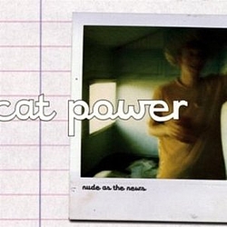 Cat Power - Nude As The News альбом