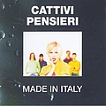 Cattivi Pensieri - Made In Italy album
