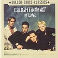 Caught In The Act - Caught in the Act of Love альбом