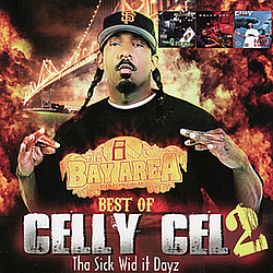 Celly Cel - Best of Celly Cel 2: Tha Sick Wid it Dayz album