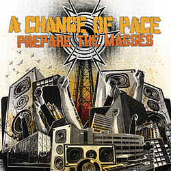 A Change Of Pace - Prepare The Masses album