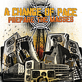 A Change Of Pace - Prepare The Masses альбом