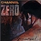 Channel Zero - Stigmatized for Life album