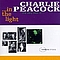 Charlie Peacock - ...in the Light: The Very Best of Charlie Peacock album