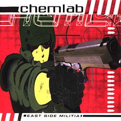 Chemlab - East Side Militia альбом
