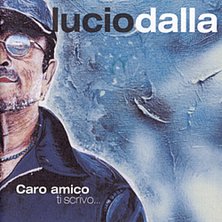 Lucio Dalla - Caro Amico Ti Scrivo album
