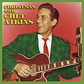 Chet Atkins - Christmas With Chet Atkins альбом