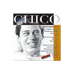Chico Buarque - Chico 50 Anos: O Malandro альбом