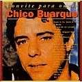 Chico Buarque - Convite Para Ouvrir альбом
