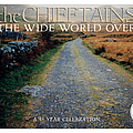 The Chieftains - The Wide World Over: A 40 Year Celebration album