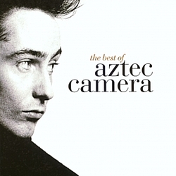 Aztec Camera - The Best of Aztec Camera album
