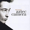 Aztec Camera - Best of альбом