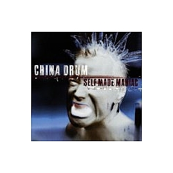 China Drum - Self Made Maniac album
