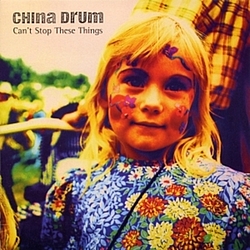 China Drum - Can&#039;t Stop These Things album