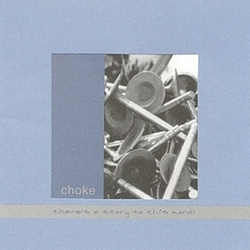 Choke - There&#039;s a Story to This Moral album
