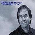 Chris De Burgh - Five Past Dreams альбом