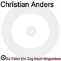 Christian Anders - Es Fährt Ein Zug Nach Nirgendwo album