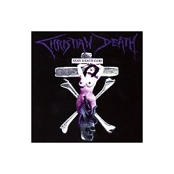 Christian Death - Sexy Death God альбом