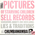 Chumbawamba - Pictures of Starving Children Sell Records album