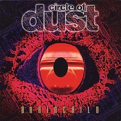 Circle Of Dust - Brainchild album