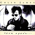 Colin James - Then Again album